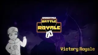 Victory Royale - Undertale: Battle Royale
