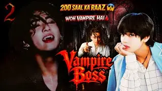 vampire  boss 🩸 | dark secret 🦇~ part 2 ~ BTS darma love story 💞