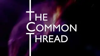 The Common Thread - 