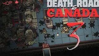 HOTDOG HELL - Death Road To Canada - Episode 3