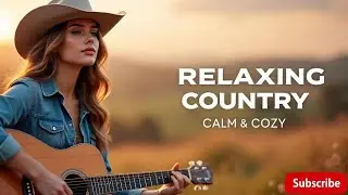 Country Music Live 2025 – Relaxing Country Music – Top Country Hits Vol 74