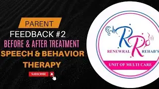 speech & behavior therapy, before and after treatment parent feedback.
