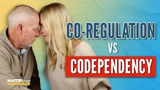 The Power of Co-Regulation For Healing Your Relationship