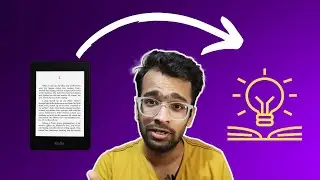 How To Build Knowledge Using Kindle | Mayank Roy