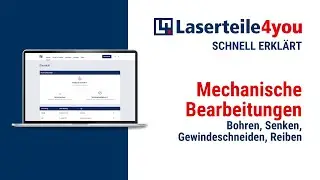 Wie erhalte ich Angebote mit mechanischen Bearbeitungen (Bohren, Senken, Gewindeschneiden, Reiben)?
