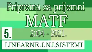Linearne jednačine, nejednačine, sistemi - Lekcija 5 - Priprema za prijemni - MATF