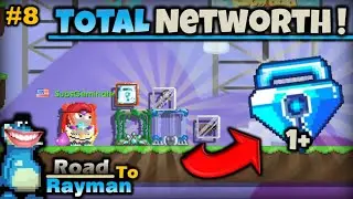 COUNTING MY NETWORTH !! TOTAL 1 BGL +++ | ROAD TO RAYMAN #8 | GROWTOPIA PROFIT