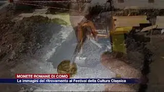 Etg - Monete romane di Como: le immagini del ritrovamento al Festival della Cultura Classica