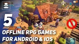 Top 5 OFFLINE RPG Games 2018 | Android & iOS