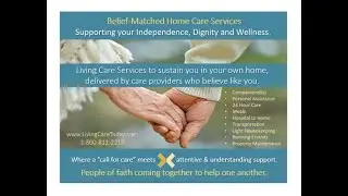 LIVING CARE TODAY,  Introduction Video for Senior Care Services