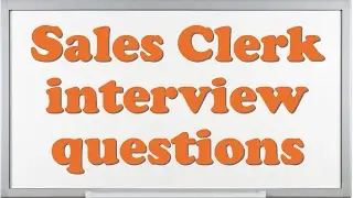 Sales Clerk interview questions