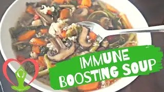 IMMUNE BOOSTING SOUP RECIPE | SELF ISOLATION MEALS