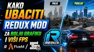 🔧 KAKO UBACITI REDUX MOD ZA BOLJU GRAFIKU i VECI FPS u FIVEM-u, KAKO POVECATI FPS u FiveM-GTA5