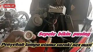 penyebab lampu utama suzuki nex injeksi sering mati || repair regulator power off