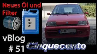 vBlog Fiat Cinquecento #51 Neues Öl und paar Filter..