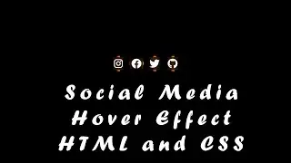 Social Media Icons Hover Effect HTML and CSS Tutorial