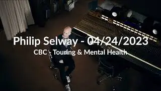 (2023/04/24) CBC - Touring & Mental Health Interview - Philip Selway