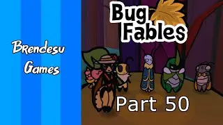Bug Fables | Part 50 | Rescuing the Butler