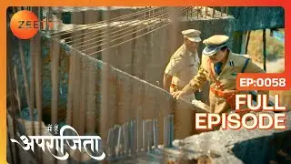 Police ने गुंडों को पकड़ा | Main Hoon Aparajita | Full Ep 58 | Zee TV | 25 Nov 2022