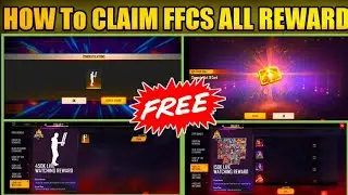 How To Claim FFCS All Rewards In Free Fire