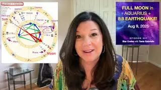 8.8 Earthquake + Aquarius FULL MOON! [Aug 9] Astrology Numerology Forecast