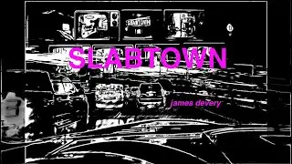 ✨SLABTOWN song ✨ Portland Oregon indie music vibes by james devery ✨ 