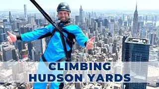 I climbed 30 Hudson Yards - You can do it too! | Hudson Yards | Highline Park | The Edge | NYC