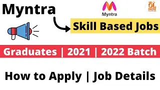 Myntra Hiring Freshers | Skill Based Jobs Graduates | 2021 | 2022 Batch Eligible Apply Now