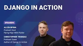 Django in Action with Christopher Trudeau