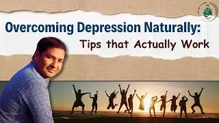 Overcoming Depression Naturally: Tips That Actually Work - by Master Pradeep Vijay