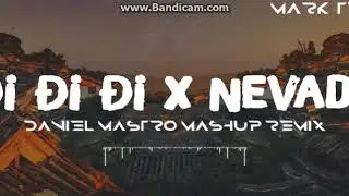 ▶[Nightcore] ★Mashup Nevada x Đi Đi Đi