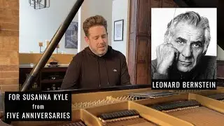 Leonard Bernstein: For Susanna Kyle (from Five Anniversaries)
