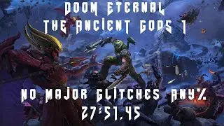 Doom Eternal - TAG1 No Major Glitches - 27:51.45