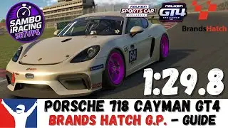 iRacing Porsche 718 GT4 Brands Hatch Grand Prix Guide - 1:29.8 Porsche GT4 Brands GP Track Guide