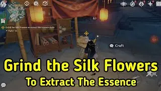 Genshin Impact Grind The Silk Flowers To Extract The Essence (Very Easy)