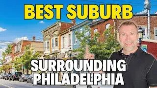 Best&nbsp;Suburbs of&nbsp;Philadelphia