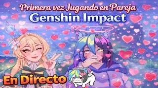 Primera vez Jugando en Pareja Genshin Impact