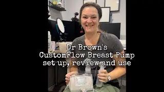 Dr Brown&rsquo;s CustomFlow Double Electric Breast Pump: set up, use and review