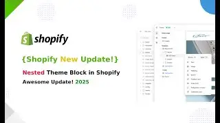 Nested Theme Block in Shopify | New Shopify Awesome Update! | Shopify Block with Group Section