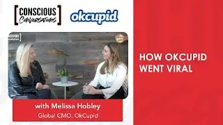 Controversy goes viral - Melissa Hobley, Global CMO, OkCupid