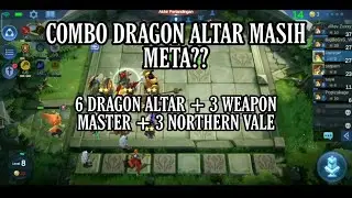 COMBO DRAGON ALTAR MASIH META?? #Magicchess