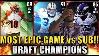 MOST INTENSE GAME PLAYED VS SUB EVER!! - Madden 17 Draft Champions