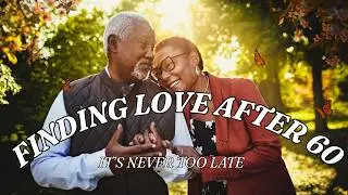 Love After 60 | Top 5 Dating App Advice❤️