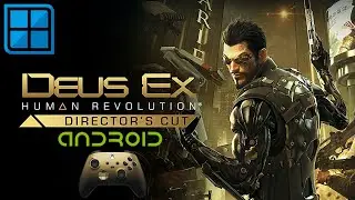 Deus Ex: Human Revolution on Winlator 7.1 new - (SD778g/8)