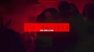 Don G - N&atilde;o Chateia (Feat: Pina)