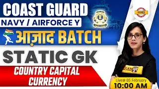 Coast Guard/Airforce Y/Navy Static GK 2022 |Static GK Country Capital Currency |GK/GS By Pooja Ma'am