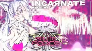 REQUiRE - INCAЯNATE (from Brute Force)