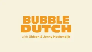 Bubble Dutch Special! - W/ Matt Stott from Soul Talk/Tour