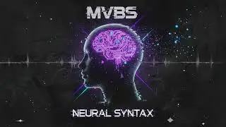 Neural Syntax &mdash; MVBS (Modular Viral Beat Synthesis