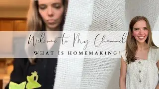 Welcome to My Channel | Homemaking with Faith & Purpose